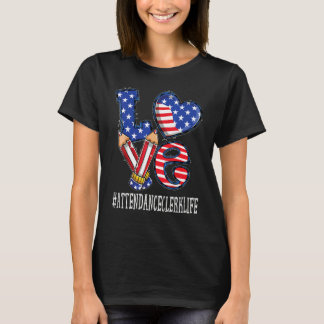 Attendance Clerk Love Usa Flag Fireworks 4th Of T-Shirt