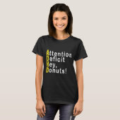 Attention Deficit Hey Donuts Funny Gift Tee Adhd M (Vorne ganz)