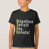 Attention Deficit Hey Donuts Funny Gift Tee Adhd M (Vorderseite)