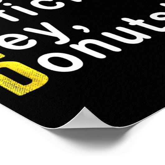 Attention Deficit Hey Donuts Funny Gift Tee Adhd M Poster (Ecke)