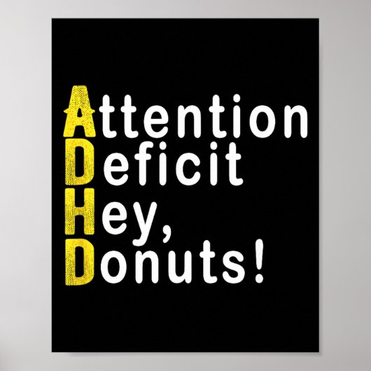 Attention Deficit Hey Donuts Funny Gift Tee Adhd M Poster (Vorne)