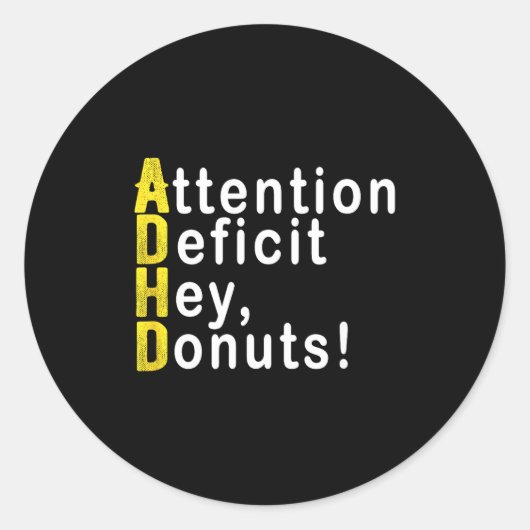 Attention Deficit Hey Donuts Funny Gift Tee Adhd M Runder Aufkleber (Vorderseite)