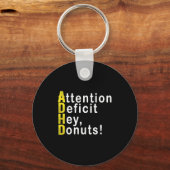 Attention Deficit Hey Donuts Funny Gift Tee Adhd M Schlüsselanhänger (Vorderseite)