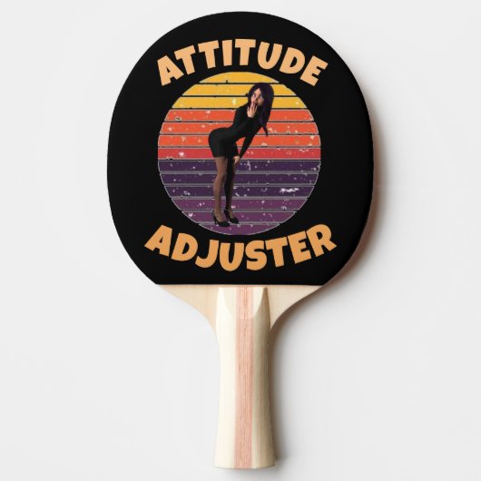 ATTITUDE ADJUSTER RERO EHEFRAU FUNNY PONG PADDLE TISCHTENNIS SCHLÄGER (Vorderseite)