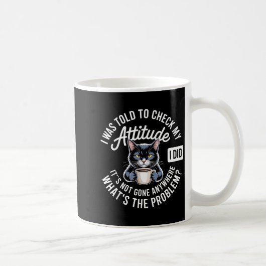 Attitude Check Cat Design With Coffee And Playful  Kaffeetasse (Rechts)