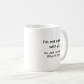 Attitude coffee Tasse. Du weißt, dass ich recht ha Kaffeetasse (VorderseiteRechts)