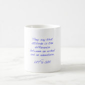 Attitude - Differenz zwischen Leid und Abenteuer Kaffeetasse (Mittel)