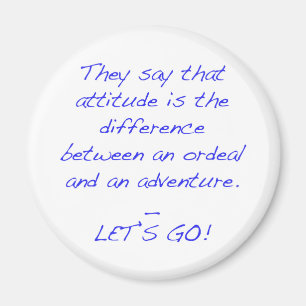 Attitude - Differenz zwischen Leid und Abenteuer Magnet