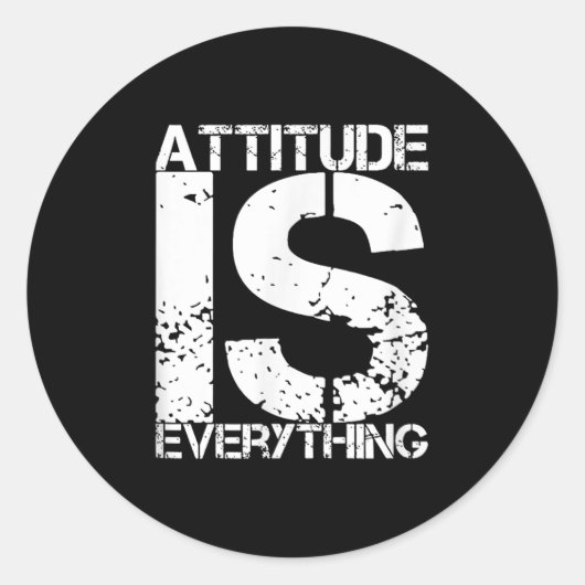Attitude Is Everything - Insrational Quote Gift - Runder Aufkleber (Vorderseite)