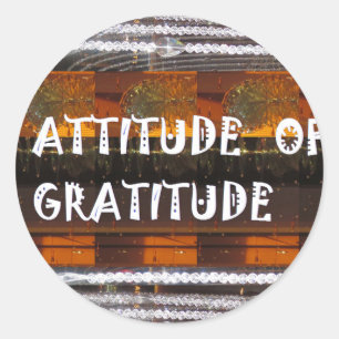 ATTITUDE of Dankbarkeit Text Weisheit Worte Runder Aufkleber