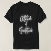 Attitude of Gratitude Motivational and inspiration T-Shirt (Design vorne)