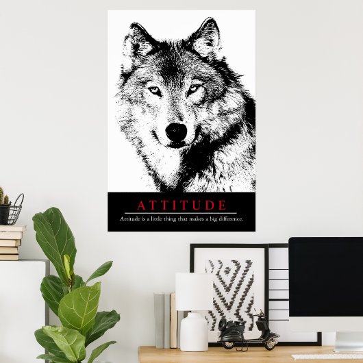Attitude Schwarz-weiß Inspiration Wolf Poster (Heimbüro)