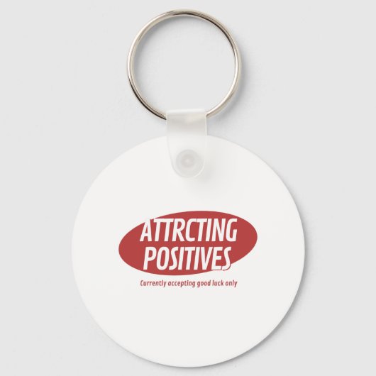 Attracting Positives Good Luck Only Typography Des Schlüsselanhänger (Rückseite)