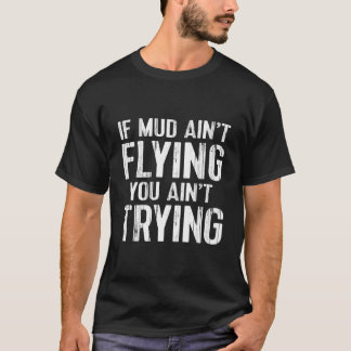Atv Quad 4 Räder Geländefahrzeug Matschen Matsch f T-Shirt