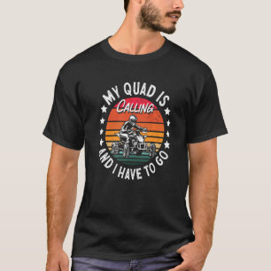 ATV Quad Biker Vier-Rad Vintag mein Quad ist Cal T-Shirt