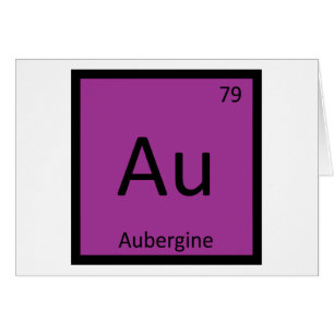 Au - Aubergine Eggplant Chemie Periodensystem