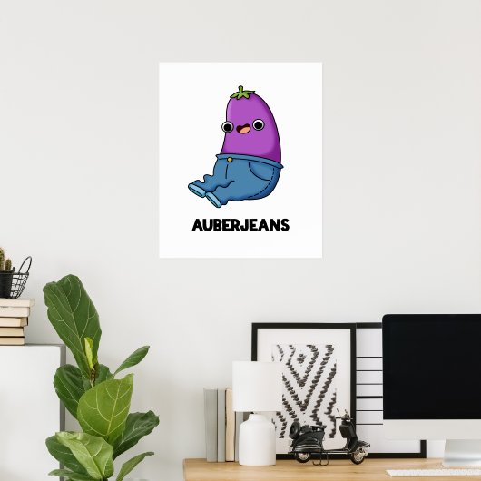 Auberjeans Funny Veggie Eggplant Pun Poster (Heimbüro)