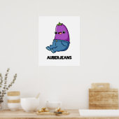 Auberjeans Funny Veggie Eggplant Pun Poster (Küche)