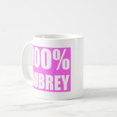 Aubrey Name 100 Prozent Kaffeetasse (Vorderseite Links)