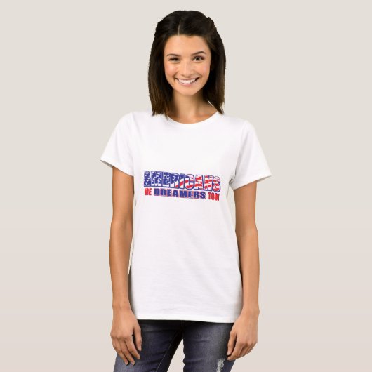 Auch Amerikaner sind Träumer T-Shirt (Vorne ganz)