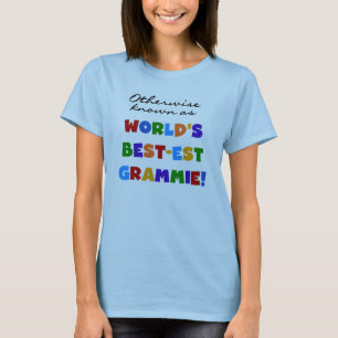 Auch bekannt als die besten Grammie-Geschenke T-Shirt