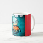 Auch Bots brauchen Liebe - Kaffeetasse (VorderseiteRechts)