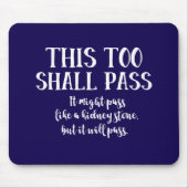 Auch das wird ein lustiges Zitat Positives Blau pa Mousepad (Vorne)