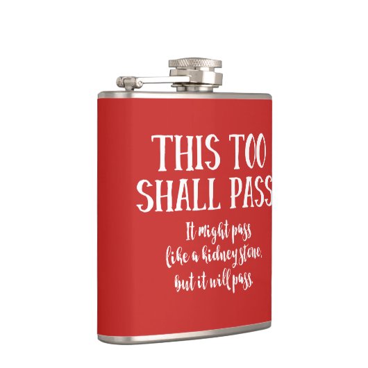 Auch das wird Motivierend Zitat geben Flachmann (Rechts)