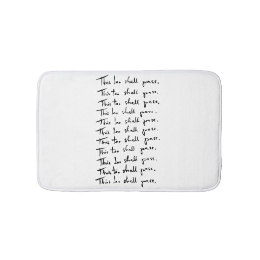 Auch das wird passieren! inspirierendes Zitat Badematte (Vorderseite)