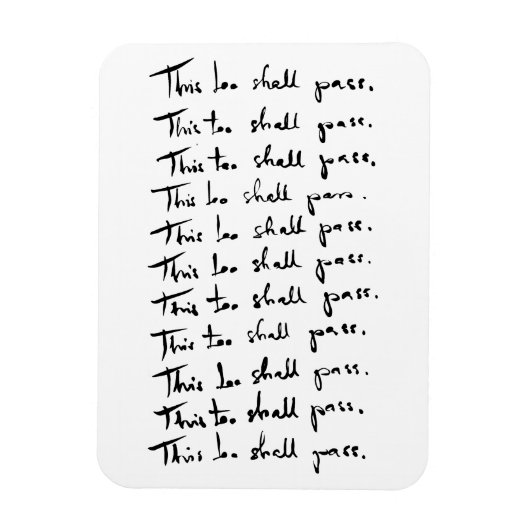 Auch das wird passieren! inspirierendes Zitat Magnet (Vertikal)