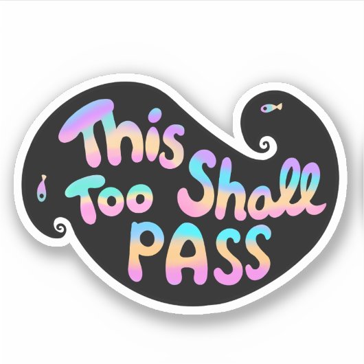 Auch diese Welle soll passieren Aufkleber (Vorderseite)