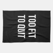 Auch gepaßte Fitness-lustige Zitate Schwarz-weiß Geschirrtuch (Horizontal)