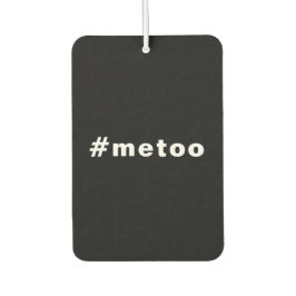 Auch ich, #metoo, Stolz auf Schwarz-weißes Auto Autolufterfrischer