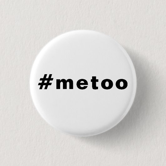 Auch ich, #metoo, Stolz Schwarz-weiß Button (Vorderseite)