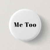 Auch ich, #metoo, Stolz Schwarz-weiß Button (Vorderseite)