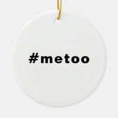 Auch ich, #metoo, Stolz Schwarz-weiß Keramik Ornament (Vorne)