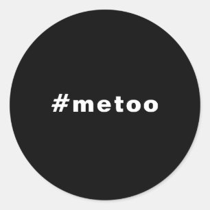 Auch ich, #metoo, Stolz Schwarz-weiß Runder Aufkleber