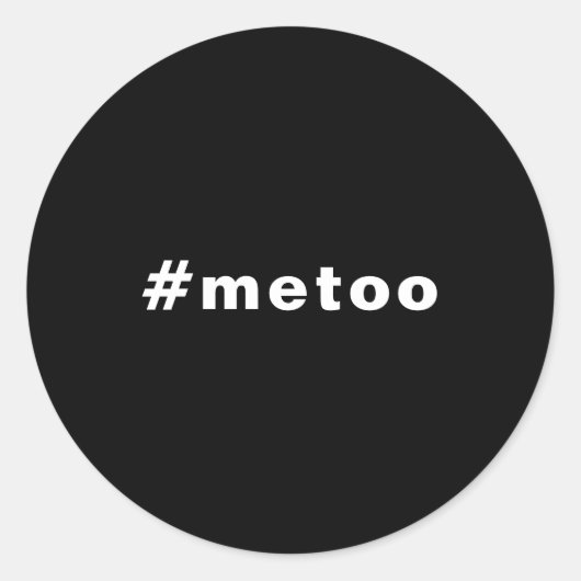 Auch ich, #metoo, Stolz Schwarz-weiß Runder Aufkleber (Vorderseite)