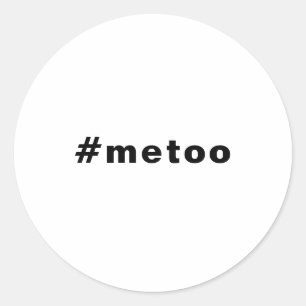 auch ich, #metoo, Stolz Schwarz-weiß Runder Aufkleber
