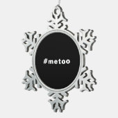Auch ich, #metoo, Stolz Schwarz-weiß Schneeflocken Zinn-Ornament (Rechts)