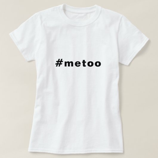 Auch ich, #metoo, Stolz Schwarz-weiß T-Shirt (Design vorne)