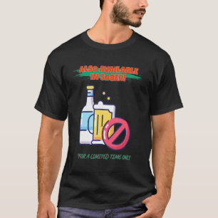 Auch in Sober Funny Spaß Graphic verfügbar T-Shirt