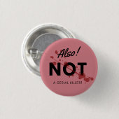 Auch kein Serienmörder Button (Vorne & Hinten)