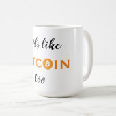Auch Mädchen mögen Bitcoin Kaffeetasse (VorderseiteRechts)