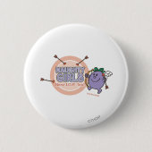 Auch schmutzige Mädchen brauchen Liebe! Button (Vorderseite)