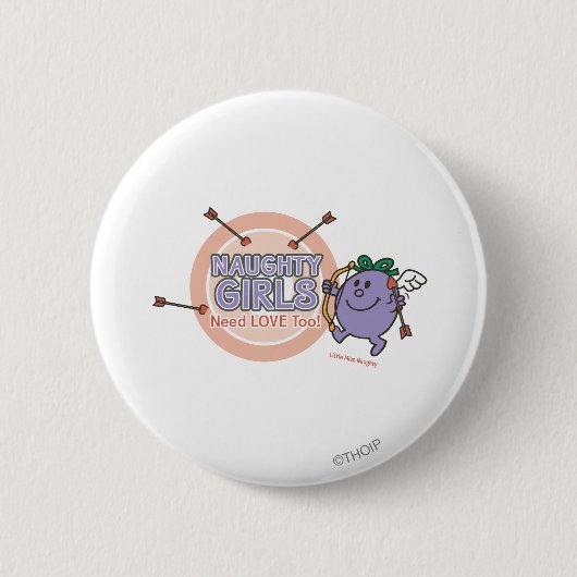 Auch schmutzige Mädchen brauchen Liebe! Button (Vorderseite)