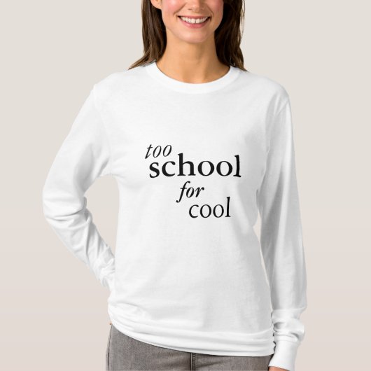 Auch Schule für cooles T-Shirt (Vorderseite)