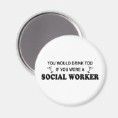 Auch trinken - Sozialarbeiter Magnet (Vorderseite/Rückseite)