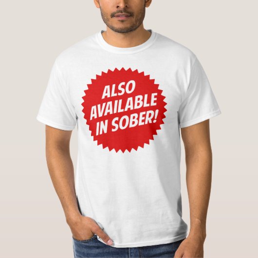 Auch verfügbar in nüchternem T-Shirt (Vorderseite)