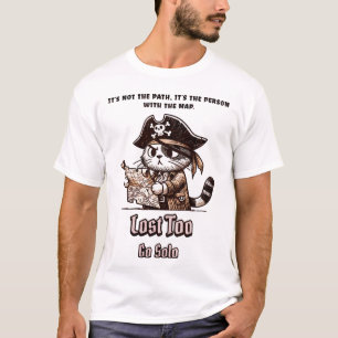 "Auch verloren - Go Solo Pirate Cat T-Shirt